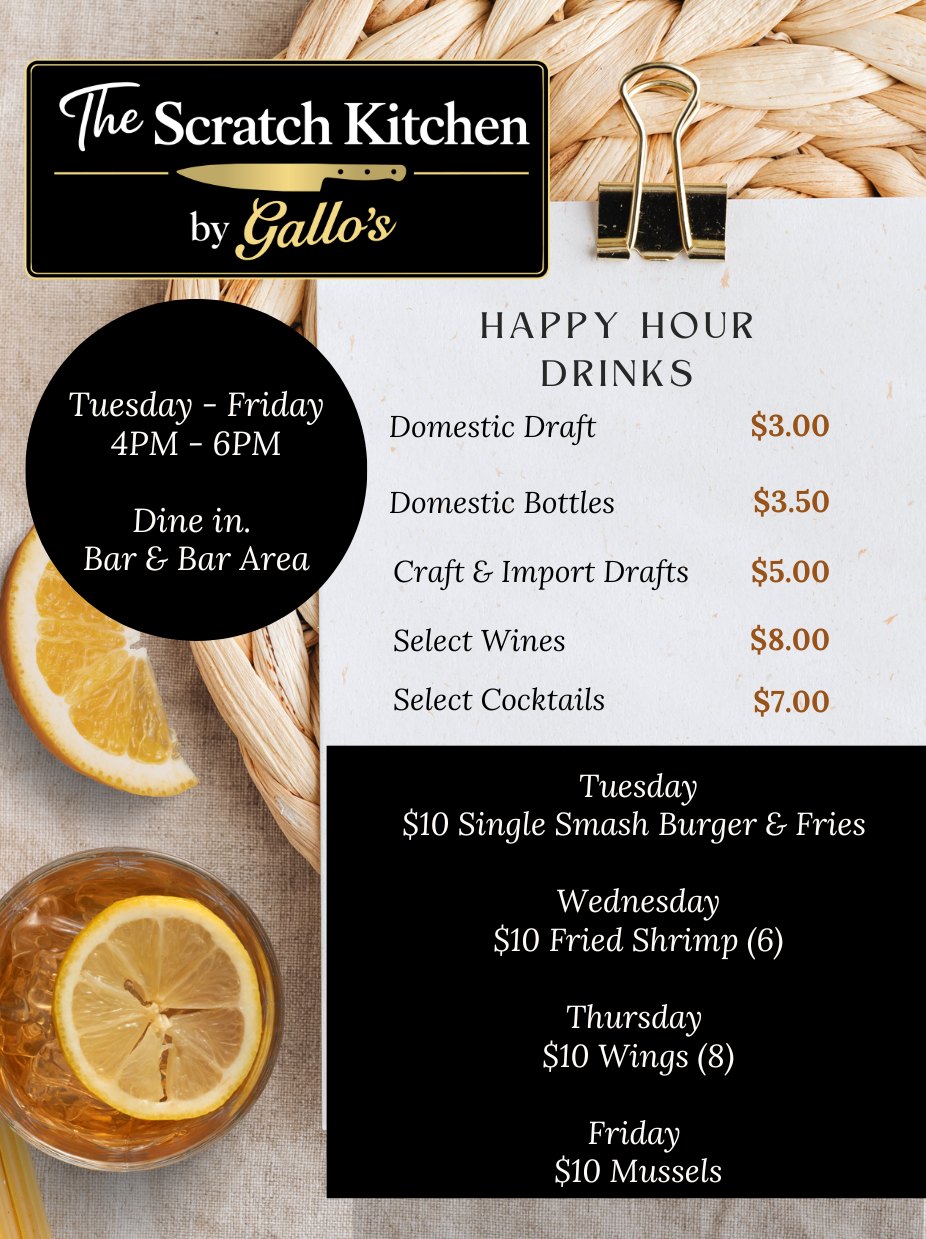 Happy Hour at The Scratch Kitchen — Tuesday to Friday, 4PM to 6PM, dine in bar & bar area, discounted drinks plus daily food specials.