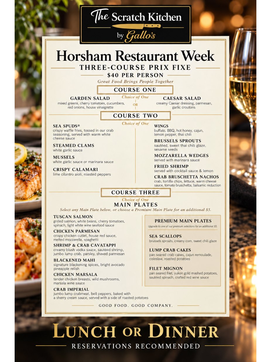 Horsham Restaurant Week at The Scratch Kitchen — three-course prix fixe, $40 per person, lunch or dinner, reservations recommended.